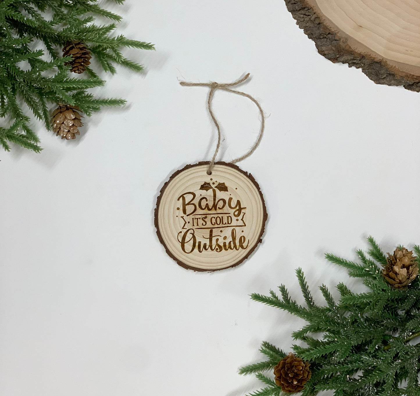 Baby it’s Cold Outside Christmas Ornament